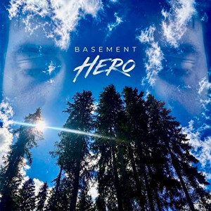 Hero by Basement