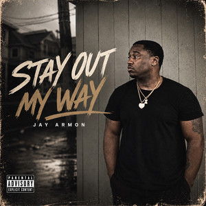 Stay Out My Way by Jay Armon