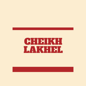 Cheikh Lakhel - Selmi Alia Ana Oua Ana