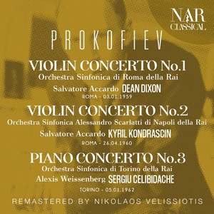 PROKOFIEV: VIOLIN CONCERTO No. 1, No. 2; PIANO CONCERTO No. 3 album