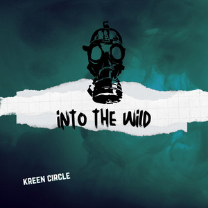 into the wild by Kreen Circle
