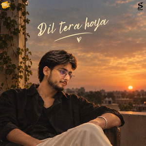 Dil Tera Hoya by Sanju, Bhart Rai