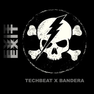 EXIT by Techbeat, Bandera