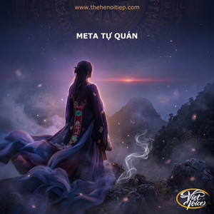 META TỰ QUÁN by Viet Voice
