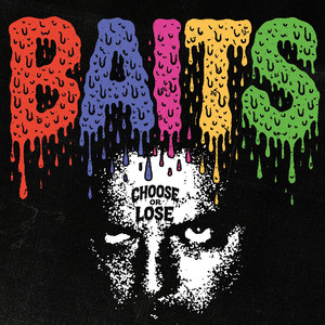 Choose Or Lose by Baits