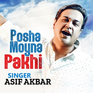 Asif Akbar - Posha Moyna Pakhi
