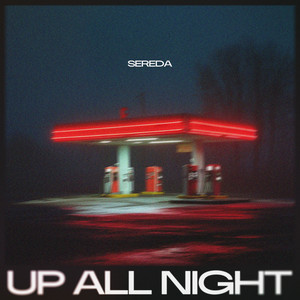 Sereda - Up All Night
