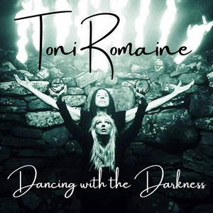 Dancing with the Darkness by Toni Romaine