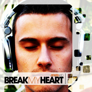 Jewel Kid - Break My Heart (Opencloud Tech 9 Mix)