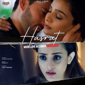 Hasrat by Altaaf Sayyed, Shobayy, Amit Bisht