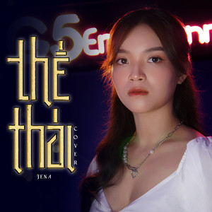 Jena - Thế Thái (Cover Version)