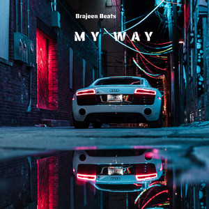 MY WAY by Brajeen Beats