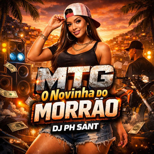 DJ PH SANT - MTG O NOVINHA DO MORRÃO
