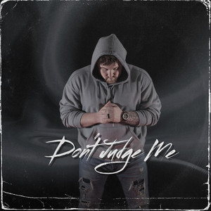 Don't Judge Me by Shane Thompson