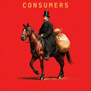 Consumers by Dan Marche