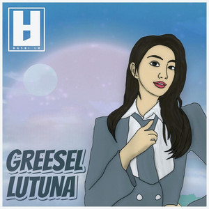 Greesel Lutuna by Hasbi LH
