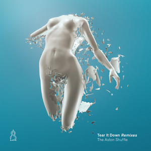 Tear It Down - SAFIA Remix by The Aston Shuffle, SAFIA