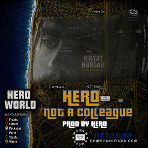 HERO - Not A Colleague (Prod By HERO) אירו - לא קולגה by HERO