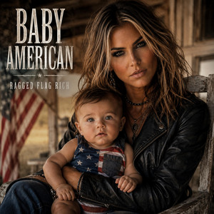 Baby American by Ragged Flag Rich