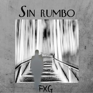 Sin Rumbo - Freestyle by Fxg