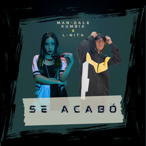 Se Acabó by MAN - DALE KUMBIA, L-NITA Album Cover