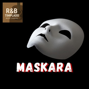 Maskara by R&B Timplado