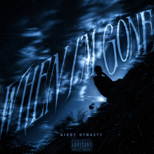 When I'm Gone by Giddy dynasty, prodjaded