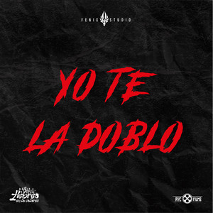 Te la boblo by Los ultimos en caer, Kaly Ocho, Maxima 08, Melena 1212