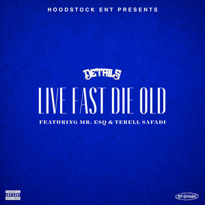 Live Fast Die Old (L.F.D.O.) - Live by details, Terell Safadi, Mr. ESQ