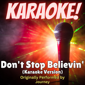 Singer's Best - Don't Stop Believin' (Karaoke Version Originally Performed by Journey)