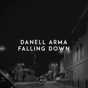 Falling Down by Danell Arma