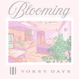 Blooming by VOKSY DAYS