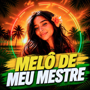 Melô De Meu Mestre by DJ DAVI STYLE