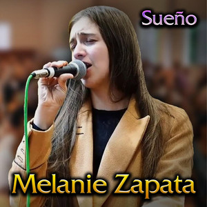 Melanie Zapata - Sueño