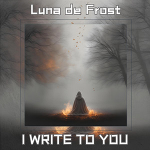 I Write to You