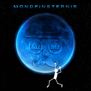 Mr. & Mr. - Mondfinsternis