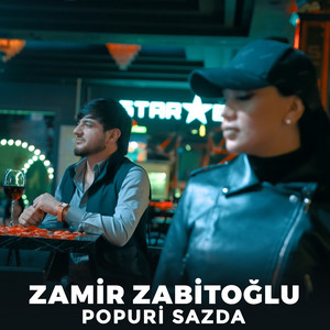 Zamir Zabitoglu - Popuri Sazda