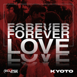 Forever Love - Frenchcore by kyoto