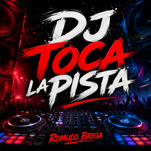 Dj toca la pista by Romulo Brega