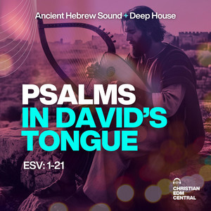 Psalms In David's Tongue