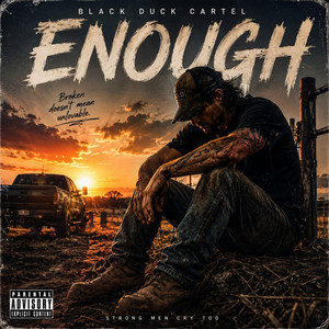 Enough by BLACK DUCK CARTEL