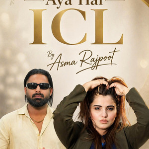 Asma Rajpoot - Aya Hai ICL