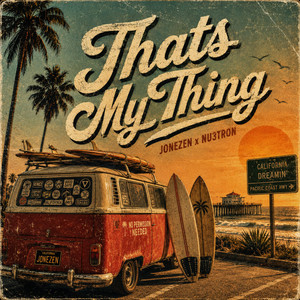 THAT'S MY THING by Jonezen, Nu3tron