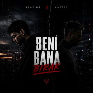 Beni Bana Bırak by Vaftiz, Azap Hg