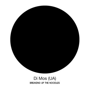 Di Mos (UA) — Breaking Up The Noodles