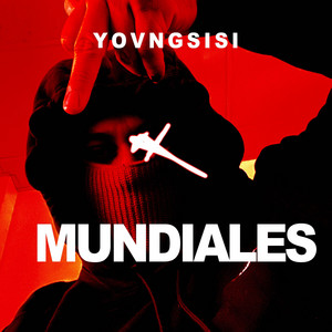 Mundiales by YOVNGSISI