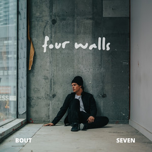 Four Walls by BOUT SEVEN