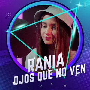 Ojos Que No Ven by Rania