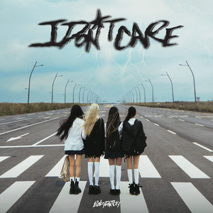 I DONT CARE by Baby DONT Cry