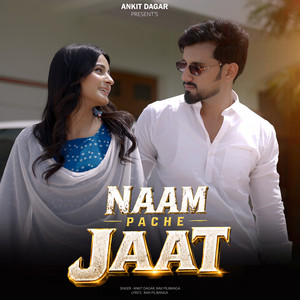 Naam Pache Jaat by Ankit Dagar